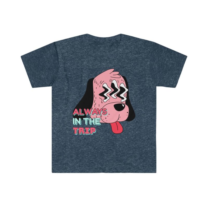 Always in the trip - Unisex Softstyle T-Shirt - Image 9