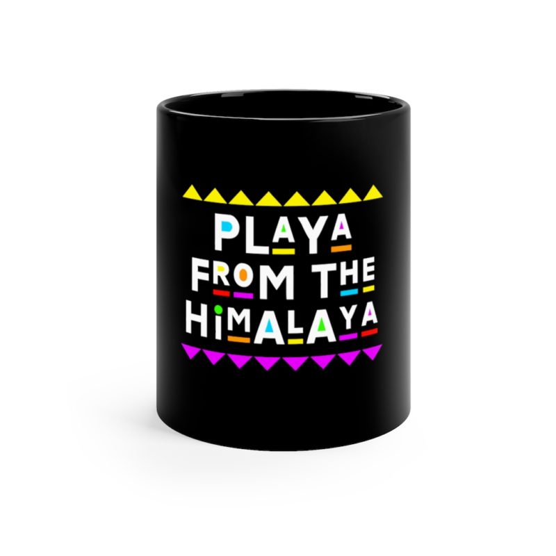 Playa From The Himalaya - 11oz Black Mug