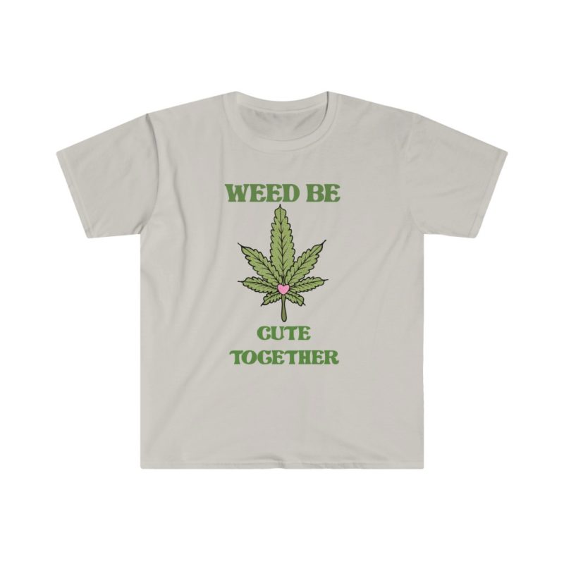Weed Be Cute Together - Unisex Softstyle T-Shirt - Image 3