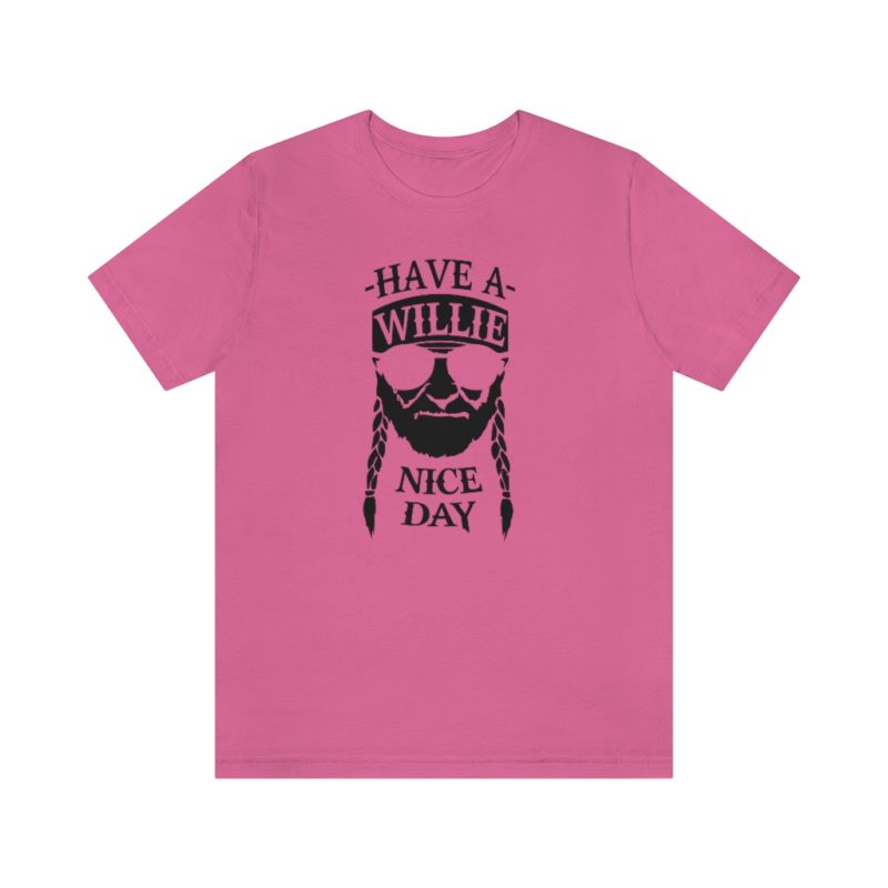 Have A Willie Nice Day - Unisex Jersey Short Sleeve Tee - Image 31