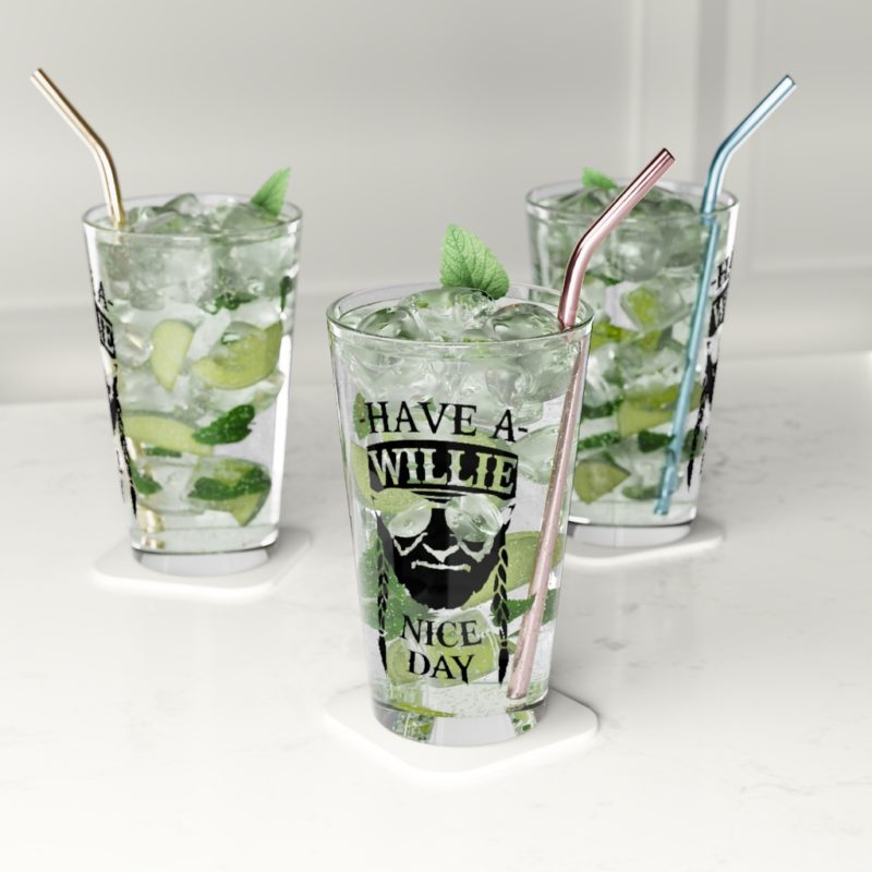 Have A Willie Nice Day Pint Glass, 16oz - Image 5