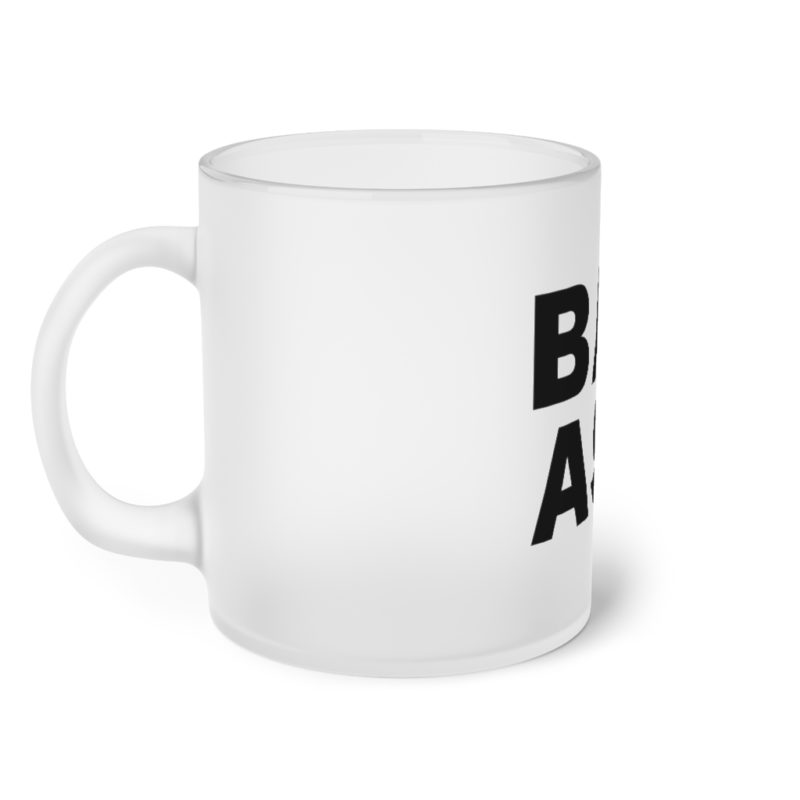 Bad Ass - Frosted Glass Mug - Image 3