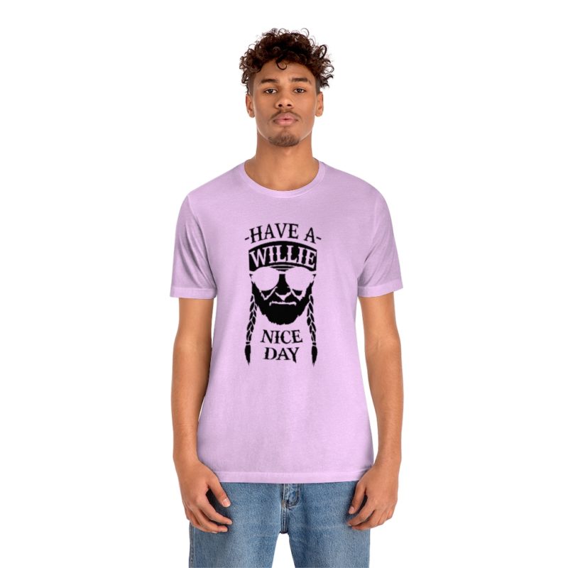 Have A Willie Nice Day - Unisex Jersey Short Sleeve Tee - Image 30