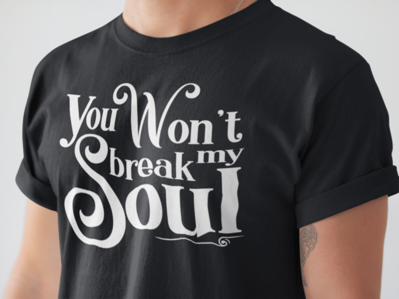 You Won t Break My Soul Beyonce song title Unisex Softstyle T Shirt Graphic Tees Cool Clever Funny Woke T Shirt Designs For All Genders