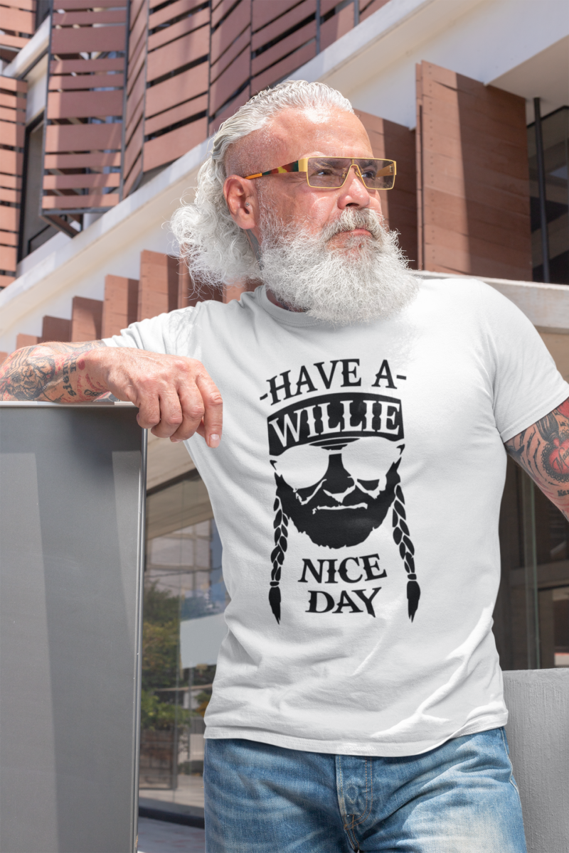 Have A Willie Nice Day - Unisex Jersey Short Sleeve Tee