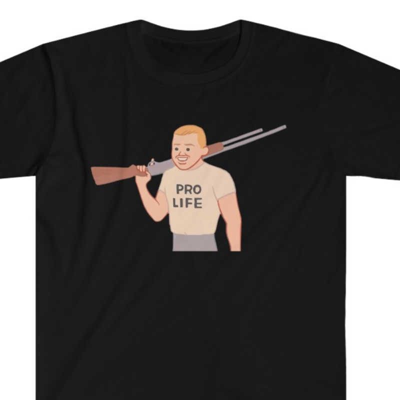 New! Pro Life Gun Guy of Unisex Softstyle T-Shirt
