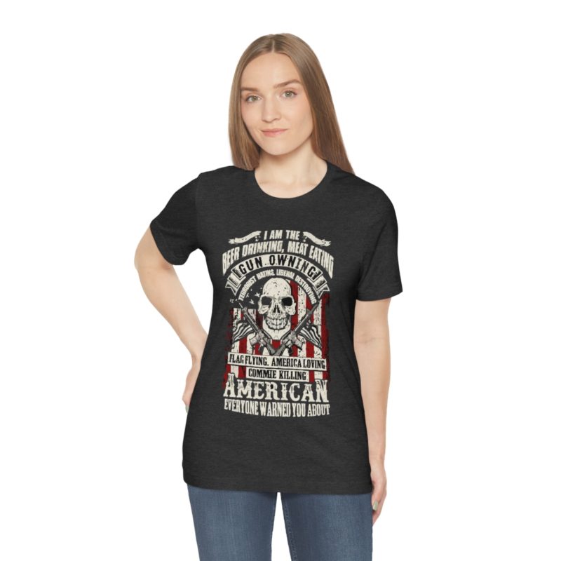 American Patriot, beer drinking, gun owning Jersey Short Sleeve Tee - Image 12