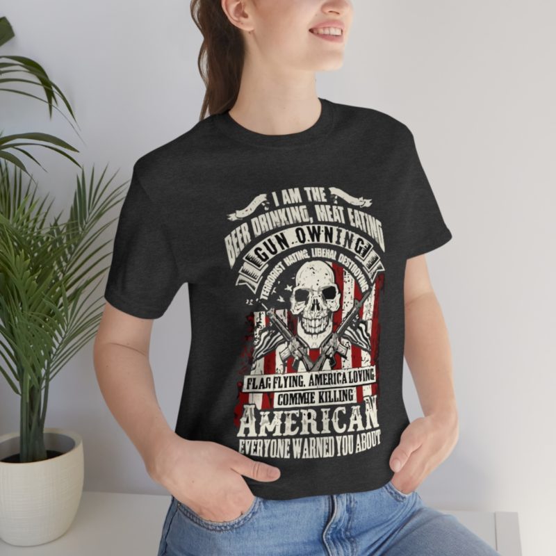American Patriot, beer drinking, gun owning Jersey Short Sleeve Tee - Image 14