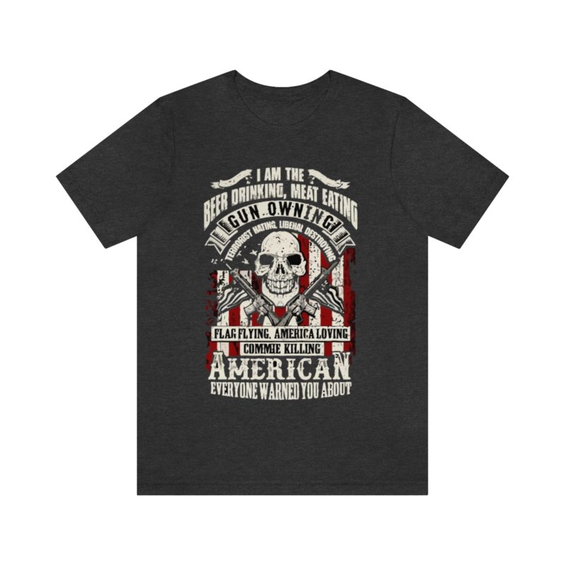 American Patriot, beer drinking, gun owning Jersey Short Sleeve Tee - Image 9
