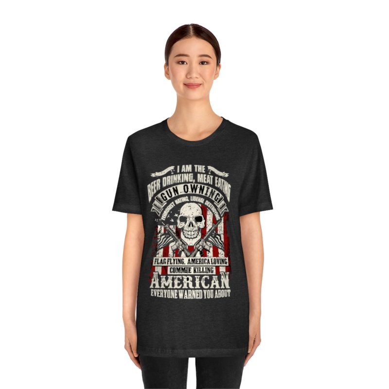 American Patriot, beer drinking, gun owning Jersey Short Sleeve Tee - Image 10