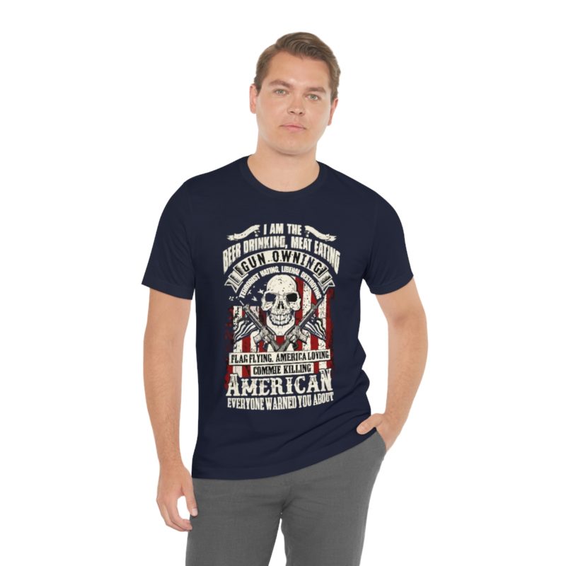American Patriot, beer drinking, gun owning Jersey Short Sleeve Tee - Image 21