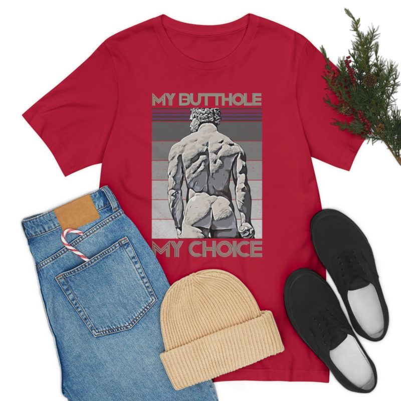My Butthole, My Choice - Unisex Jersey Short Sleeve Tee - Image 55
