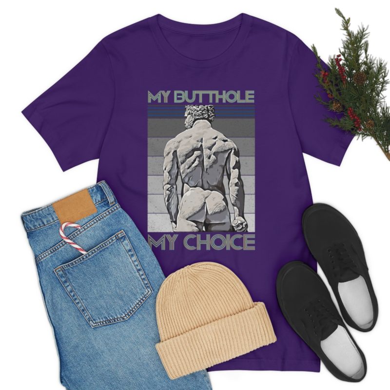 My Butthole, My Choice - Unisex Jersey Short Sleeve Tee - Image 47