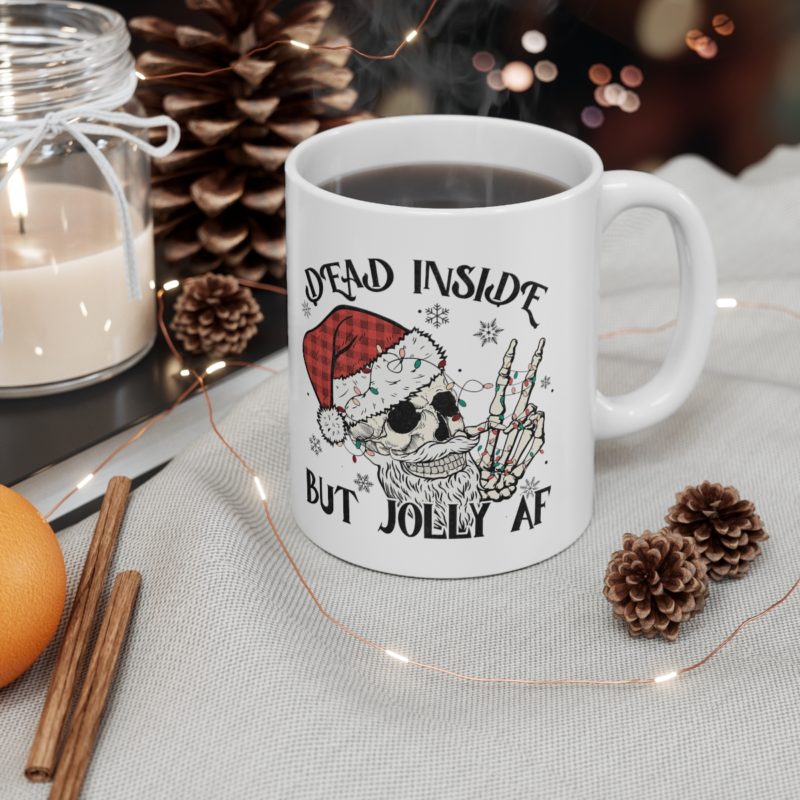 Dead Inside But Jolly AF - Christmas Skull Ceramic Mug 11oz