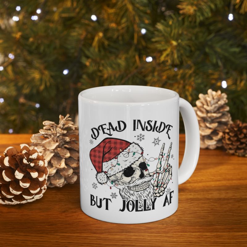 Dead Inside But Jolly AF - Christmas Skull Ceramic Mug 11oz - Image 9