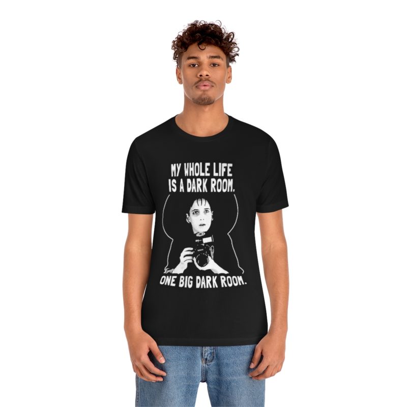 Lydia Deetz My whole life is a dark room. One big dark room. Unisex Jersey Short Sleeve Tee - Image 13