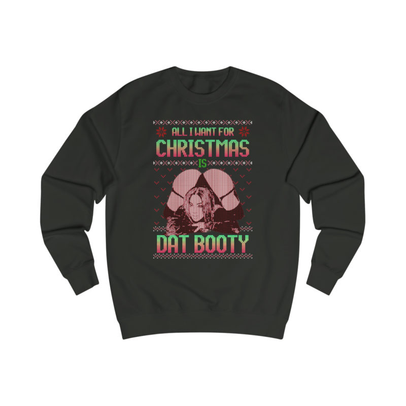 All I Want For Christmas Is Dat Booty Men's Christmas Sweatshirt