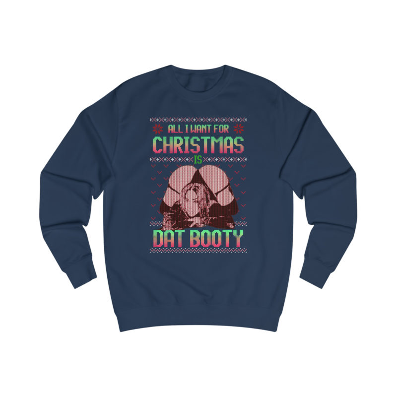 All I Want For Christmas Is Dat Booty Men's Christmas Sweatshirt - Image 4