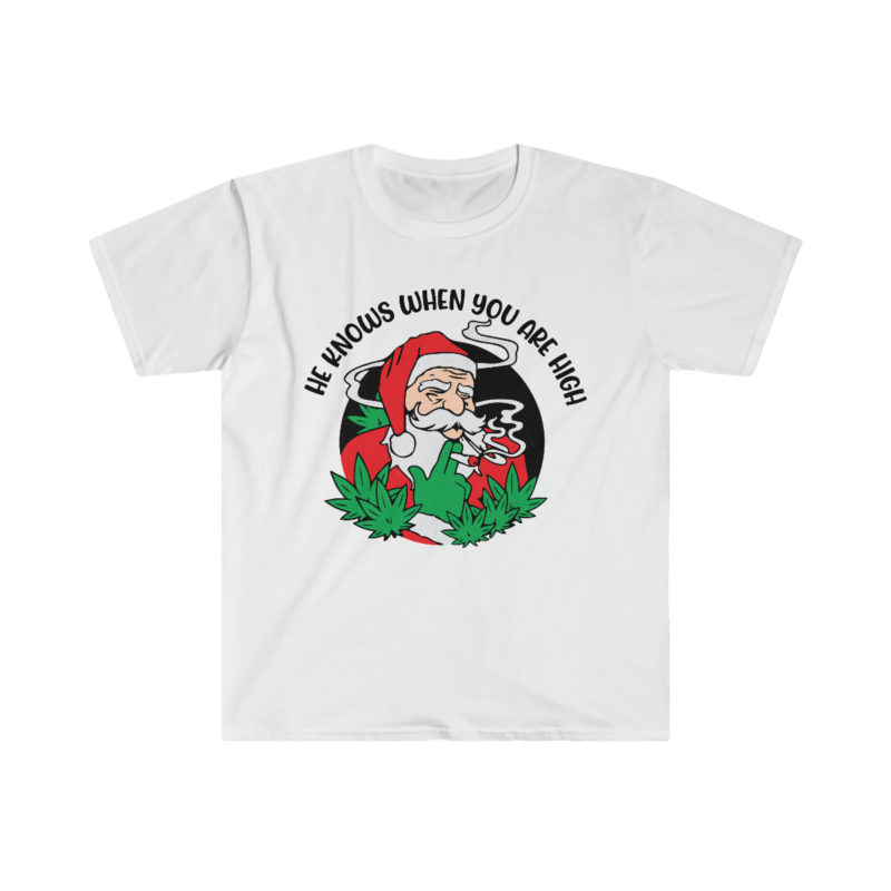 He Knows When You Are High - 420 Santa Claus Funny Unisex Softstyle T-Shirt - Image 2