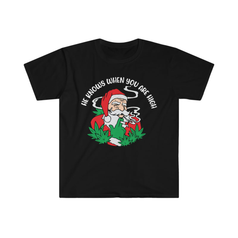 He Knows When You Are High - 420 Santa Claus Funny Unisex Softstyle T-Shirt - Image 3