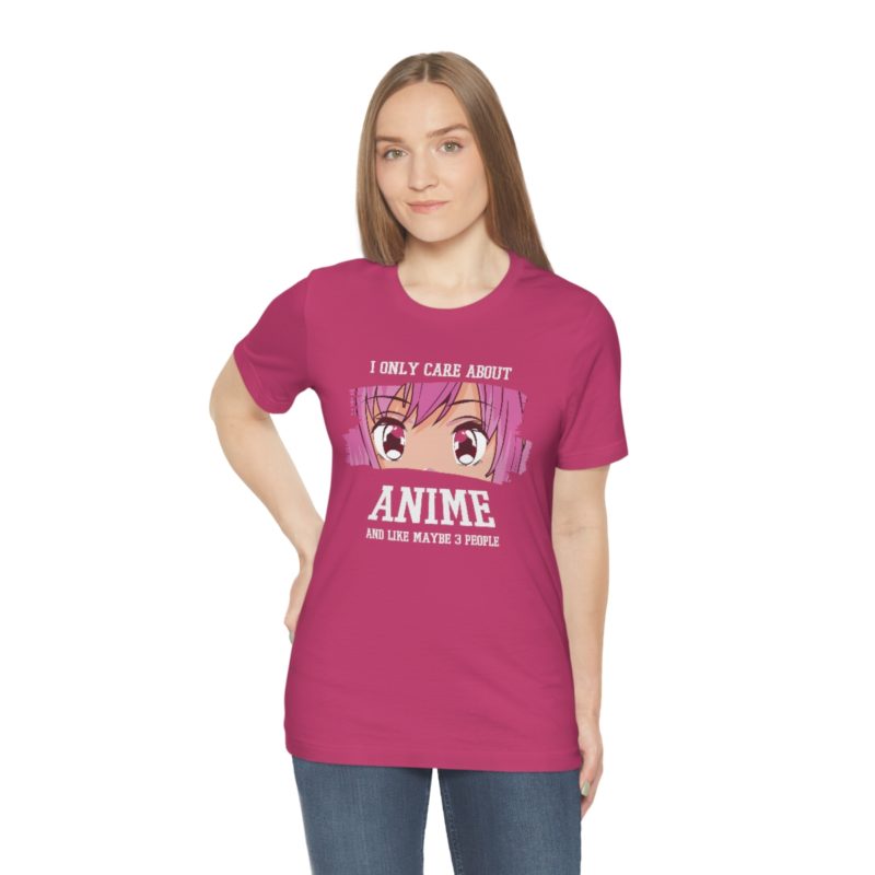 I Only Care About Anime and like maybe 3 people - Unisex Jersey Short Sleeve Tee - Image 103