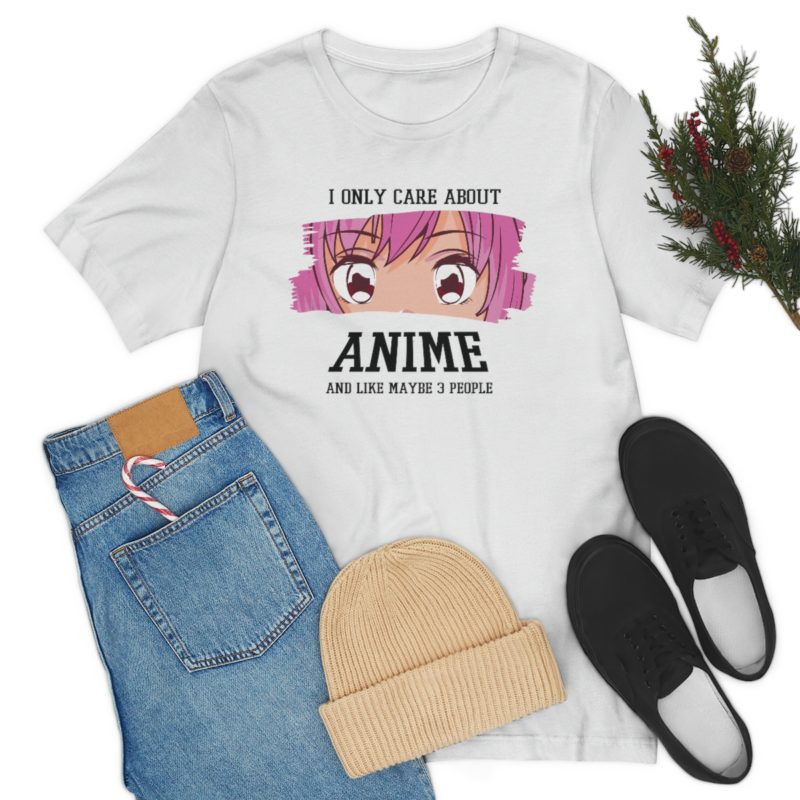 I Only Care About Anime and like maybe 3 people - Unisex Jersey Short Sleeve Tee - Image 16