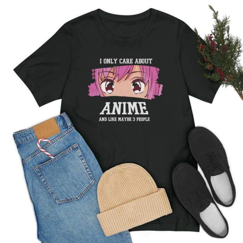 I Only Care About Anime and like maybe 3 people - Unisex Jersey Short Sleeve Tee - Image 7