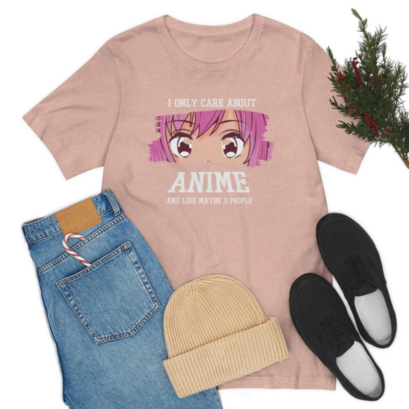 I Only Care About Anime and like maybe 3 people - Unisex Jersey Short Sleeve Tee - Image 25
