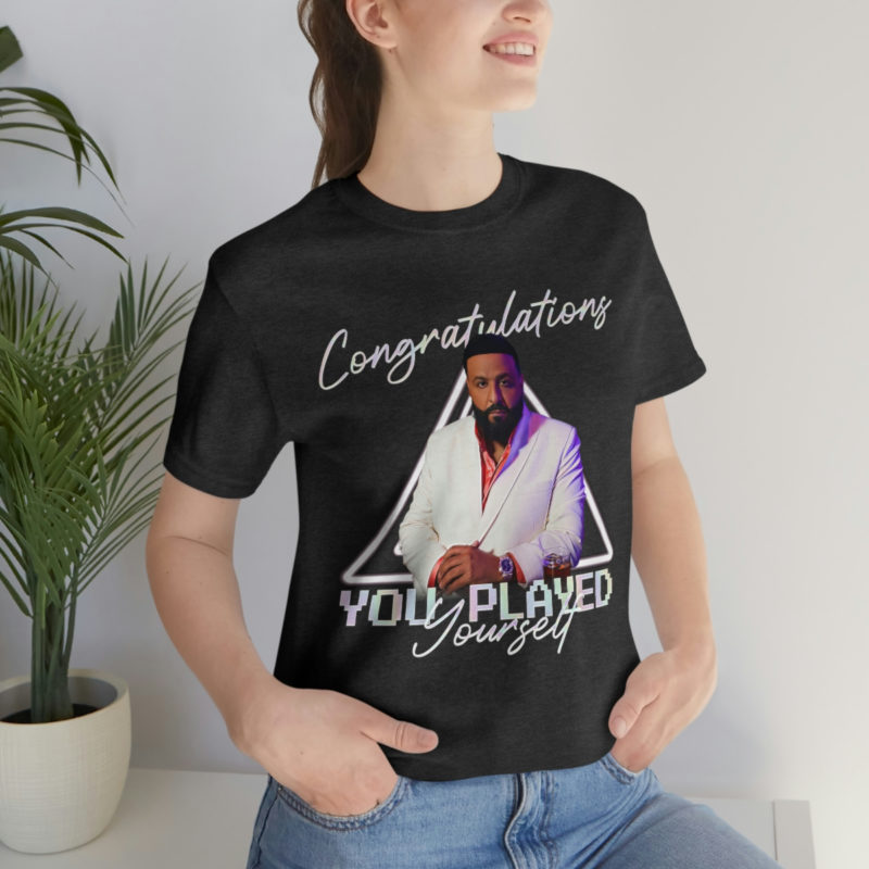 DJ Khaled Congratulations, You Played Yourself Unisex Jersey Short Sleeve T-Shirt - Image 13
