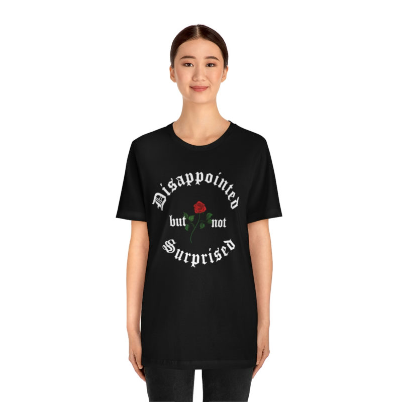 Disappointed but not Surprised - Mood Unisex Jersey Bella+Canvas Short Sleeve Tee - Image 2