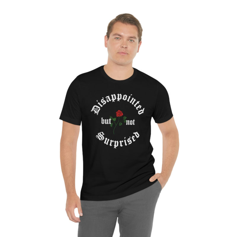 Disappointed but not Surprised - Mood Unisex Jersey Bella+Canvas Short Sleeve Tee - Image 5