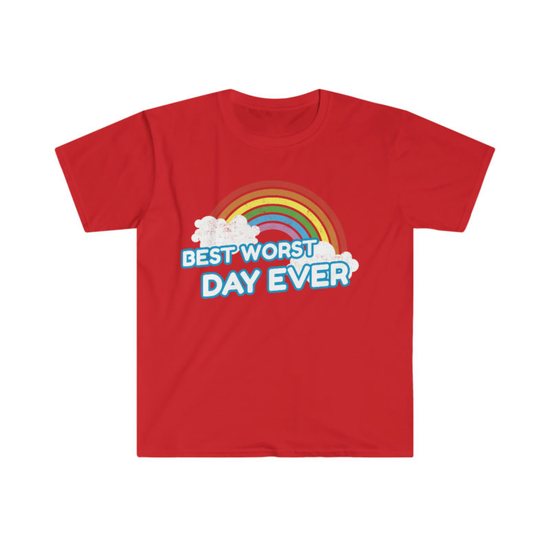 Best Worst Day Ever Sarcastic Funny Unisex Softstyle T-Shirt - Image 8