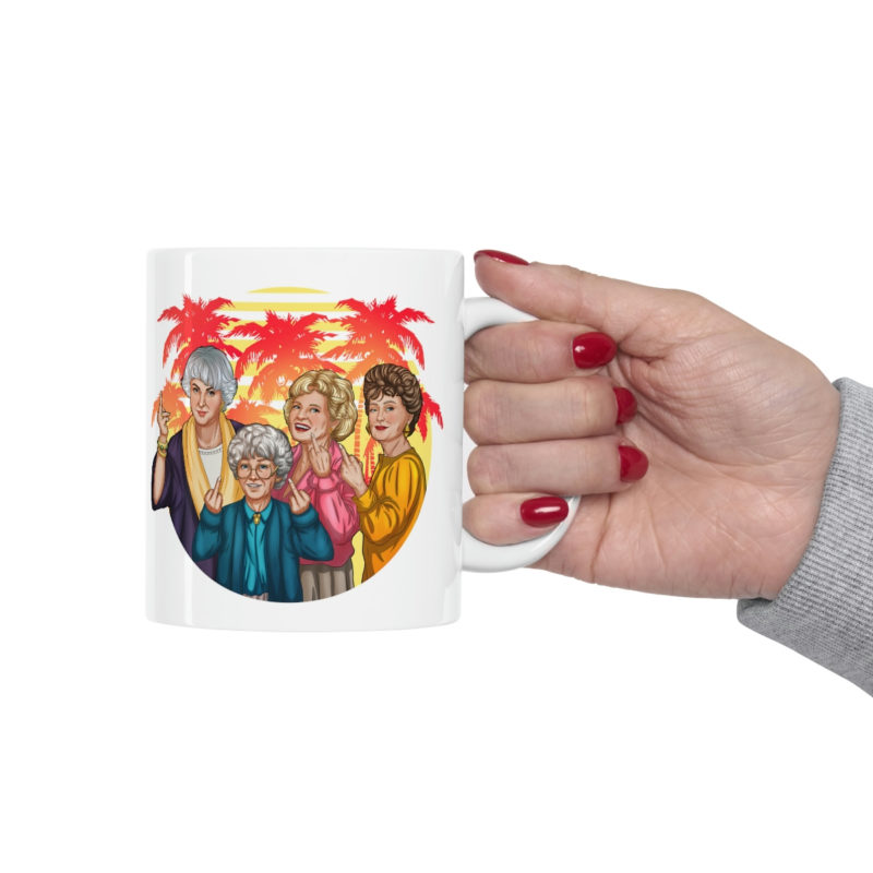 The Golden Girls Giving The Middle Finger - Ceramic Mug 11oz - Image 12