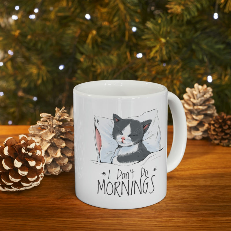 Sleepy Cat - I Don't Do Mornings Ceramic Mug 11oz - Image 9