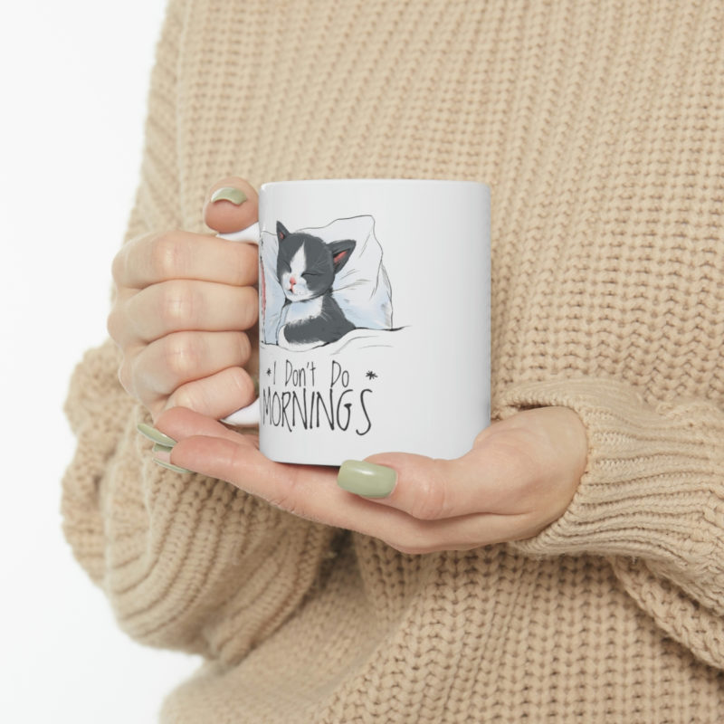 Sleepy Cat - I Don't Do Mornings Ceramic Mug 11oz - Image 10