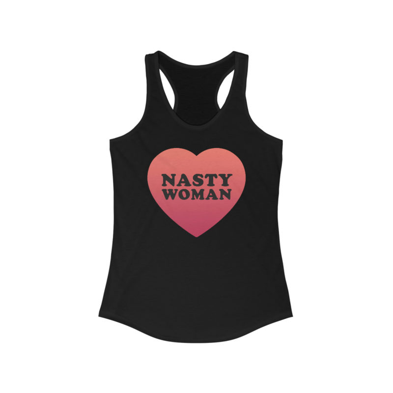 NASTY WOMAN Women's Ideal Racerback Tank | Political - Image 2