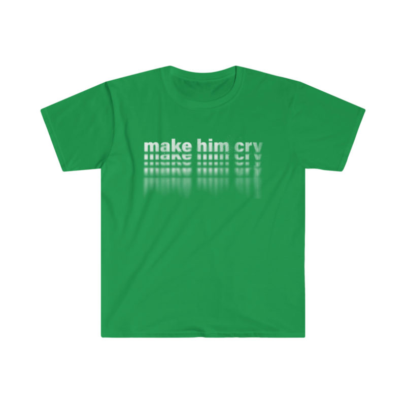 Make Him Cry Unisex Softstyle T-Shirt | Breakup T-Shirt - Image 11