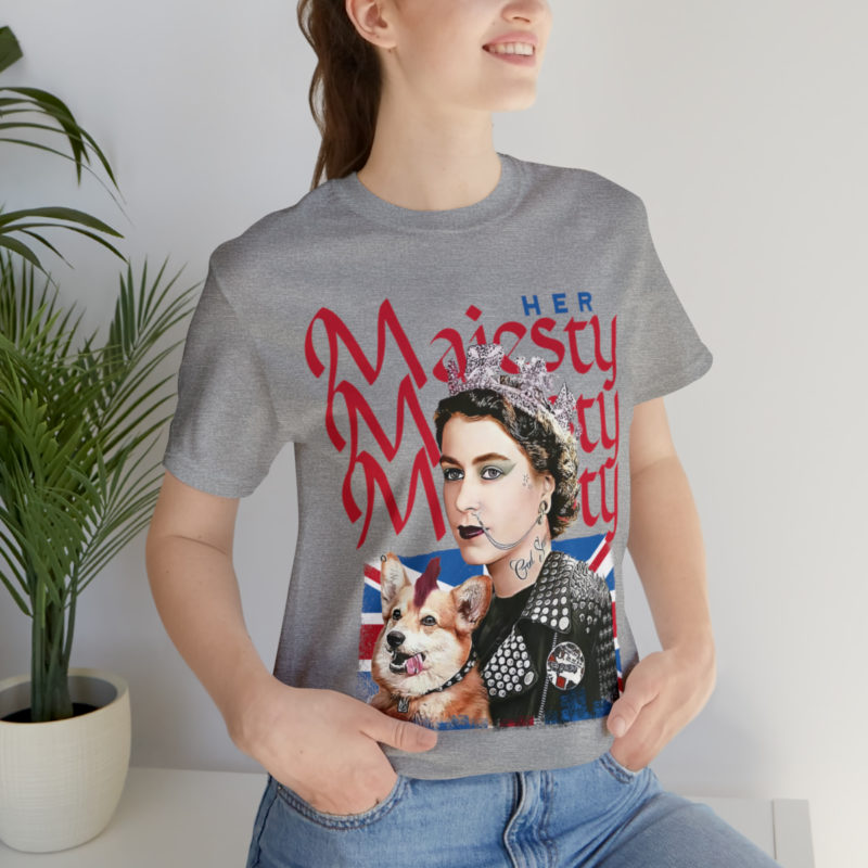 Her Punk Majesty Queen Elizabeth II Unisex Jersey T-Shirt. Punk Rock Queen Elizabeth II . Streetwear inspired punk rock Majesty. - Image 9