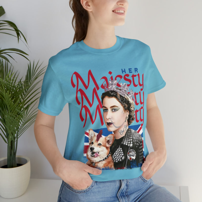 Her Punk Majesty Queen Elizabeth II Unisex Jersey T-Shirt. Punk Rock Queen Elizabeth II . Streetwear inspired punk rock Majesty. - Image 8