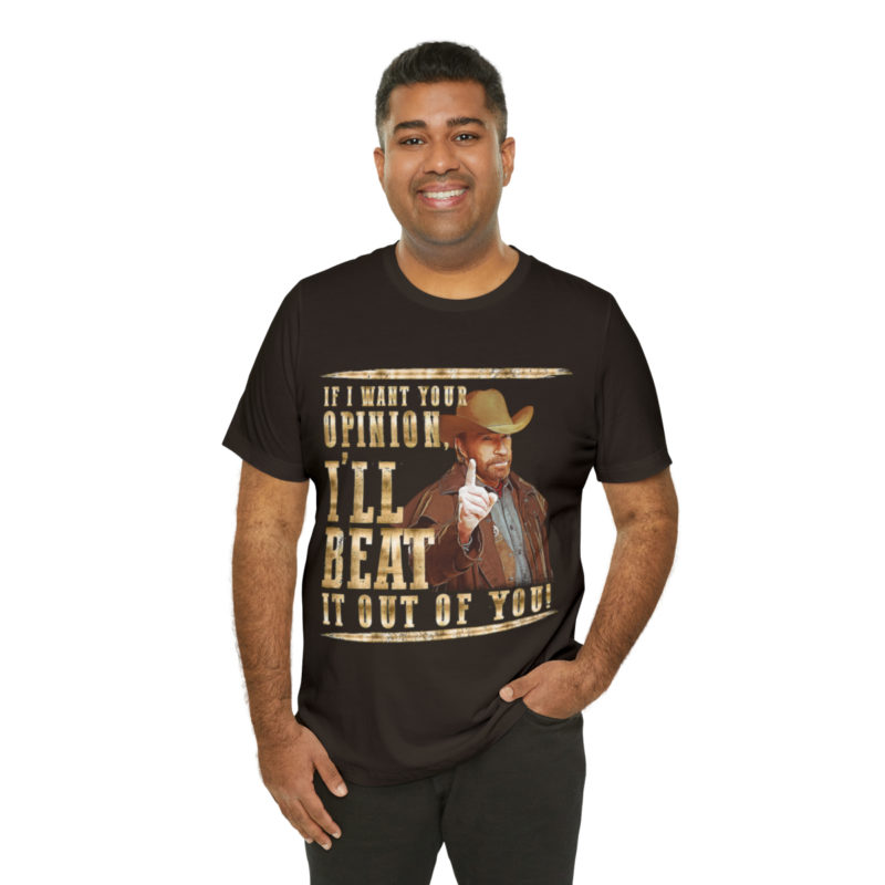 Chuck Norris, If I Want Your Opinion, I'll Beat It Out Of You,  Unisex Bella and Canva T-Shirt, Action Hero T-Shirt Chuck Norris Quote Tee - Image 10