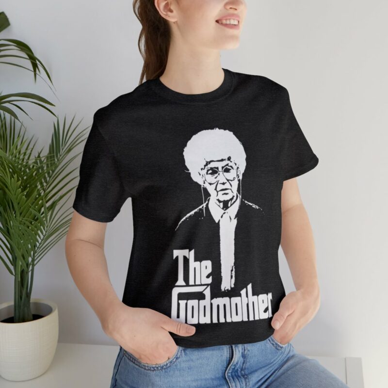 Sophia Petrillo The Godmother Unisex Bella and Canvas T-Shirt. The Golden Girls Sophia Petrillo Godmother T-Shirt. Godfather Parody T-Shirt.