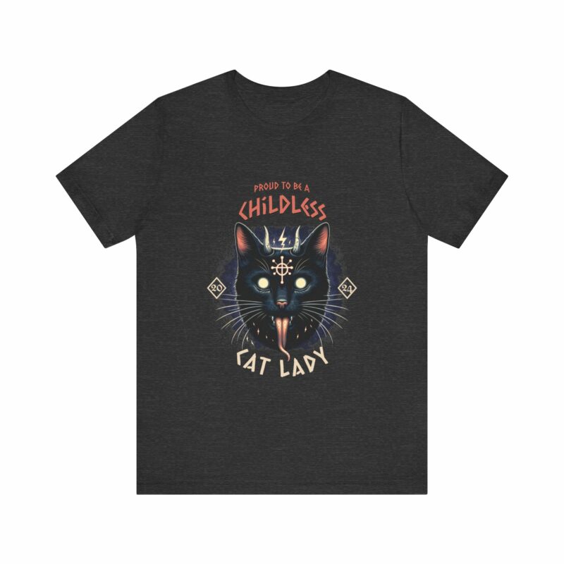 Hardcore Cat : Proud To Be A Childless Cat Lady Unisex Bella and Canvas T-Shirt. Harris 2024 Tee - Image 59