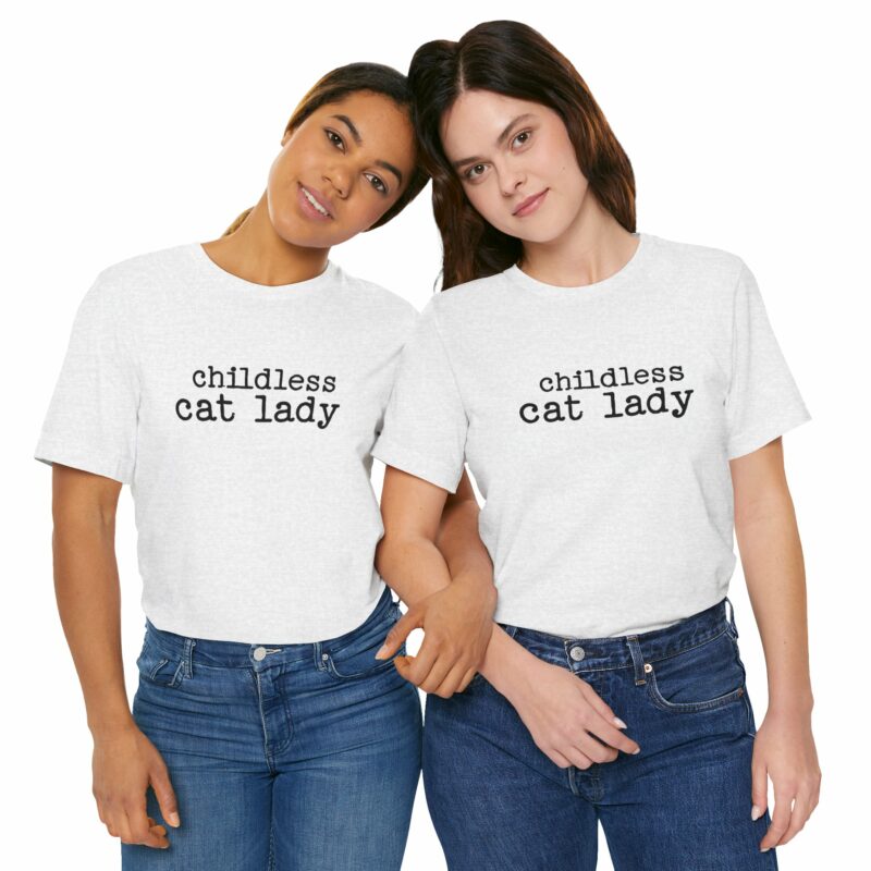 Childless Cat Lady Unisex Jersey T-Shirt. Kamala Harris Childless Cat Ladies Tee. - Image 55