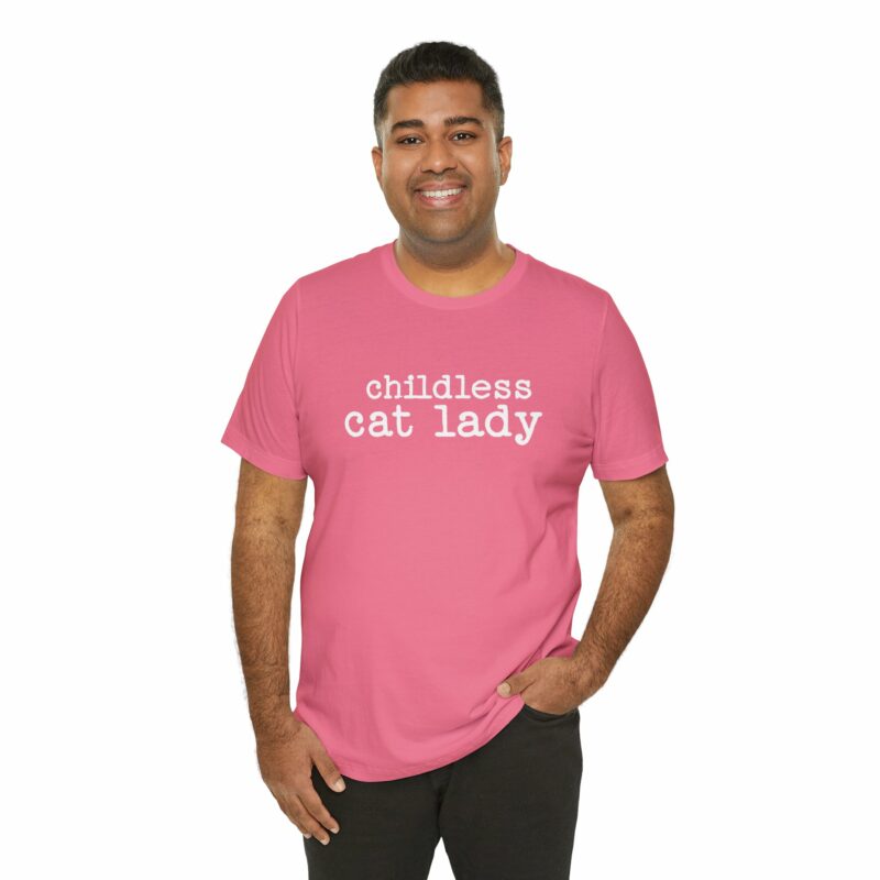 Childless Cat Lady Unisex Jersey T-Shirt. Kamala Harris Childless Cat Ladies Tee. - Image 132