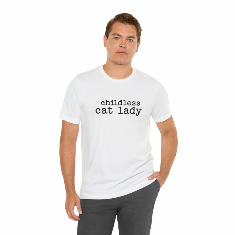 Childless Cat Lady Unisex Jersey T-Shirt. Kamala Harris Childless Cat Ladies Tee. - Image 14