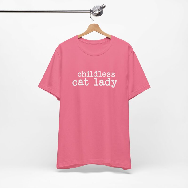 Childless Cat Lady Unisex Jersey T-Shirt. Kamala Harris Childless Cat Ladies Tee. - Image 123
