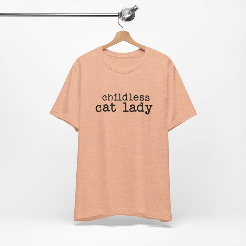 Childless Cat Lady Unisex Jersey T-Shirt. Kamala Harris Childless Cat Ladies Tee. - Image 94