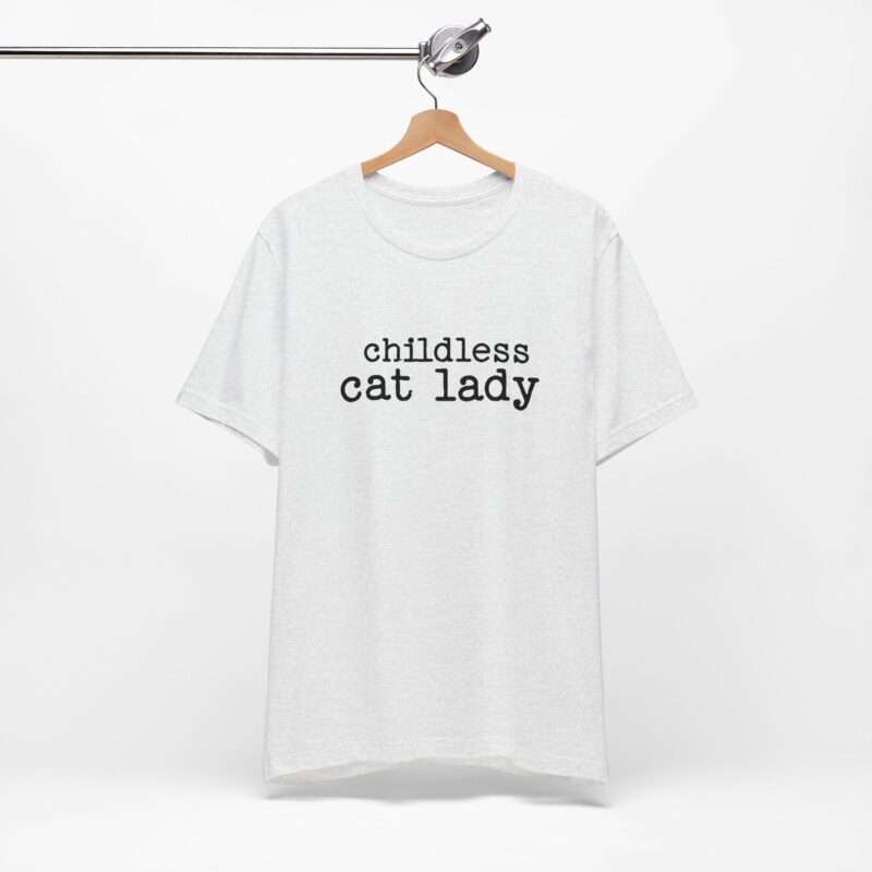 Childless Cat Lady Unisex Jersey T-Shirt. Kamala Harris Childless Cat Ladies Tee. - Image 36