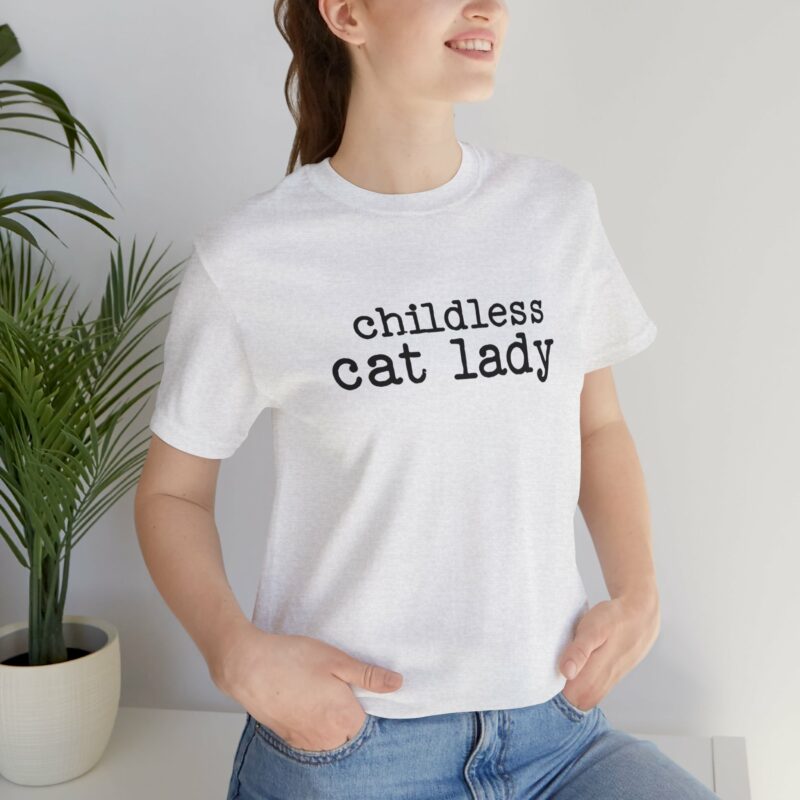 Childless Cat Lady Unisex Jersey T-Shirt. Kamala Harris Childless Cat Ladies Tee. - Image 53