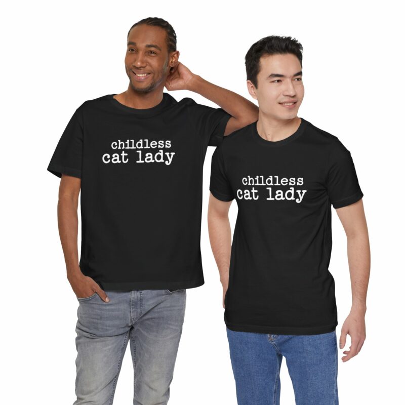 Childless Cat Lady Unisex Jersey T-Shirt. Kamala Harris Childless Cat Ladies Tee. - Image 86